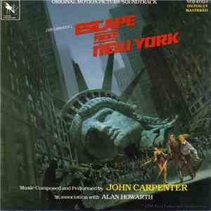 John Carpenter In Association With Alan Howarth - Escape From New York (Original Motion Picture Soundtrack)