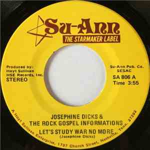 Josephine Dicks & The Rock Gospel Informations - Let's Study War No More / He Captured My Soul