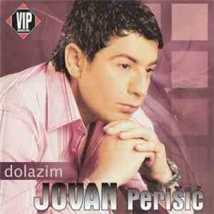 Jovan Perišić - Dolazim