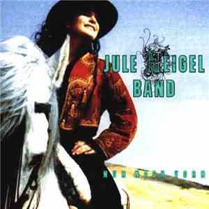 Jule Neigel Band - Nur Nach Vorn