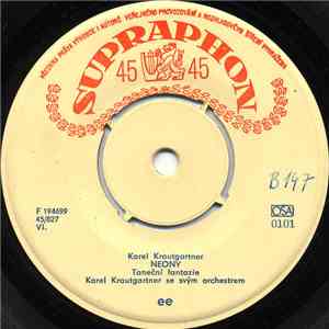 Karel Krautgartner Se Svým Orchestrem / Gustav Brom Se Svým Orchestrem - Neony / Fantail / Laura