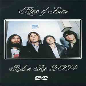 Kings Of Leon - Rock In Rio 2004