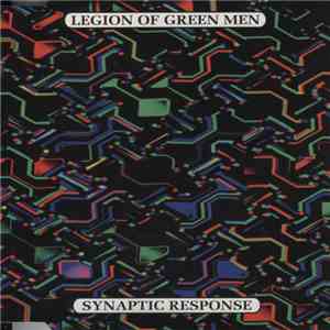 Legion Of Green Men - Synaptic Response