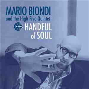 Mario Biondi And The High Five Quintet - Handful Of Soul