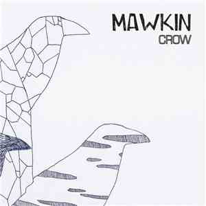 Mawkin - Crow