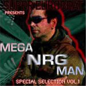 Mega NRG Man - Super Eurobeat Presents Mega NRG Man Special Collection Vol. 1