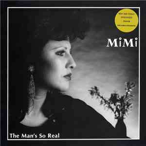 MiMi - The Man's So Real