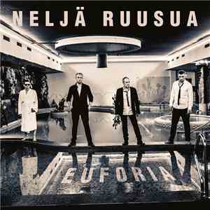 Neljä Ruusua - Euforia
