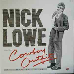 Nick Lowe And His Cowboy Outfit - Nick Lowe And His Cowboy Outfit