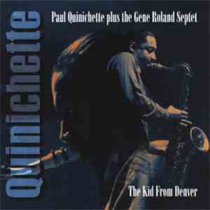 Paul Quinichette - The Kid From Denver