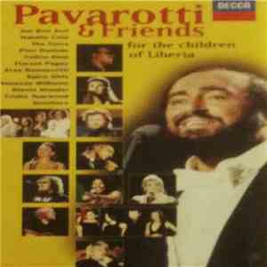 Pavarotti & Friends - Pavarotti & Friends For The Children Of Liberia
