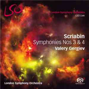 Scriabin - Valery Gergiev, The London Symphony Orchestra - Symphonies Nos 3 & 4