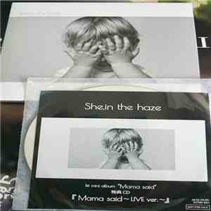 She, In The Haze - Mama Said (Live Ver.)