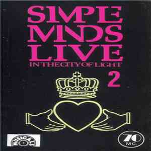 Simple Minds - Live In The City Of Light 2