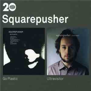 Squarepusher - Warp20 (Classics²) Go Plastic / Ultravisitor