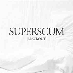 Superscum - Blackout