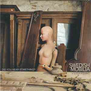 Swedish Mobilia + Luca Aquino  - Did You Hear Something?