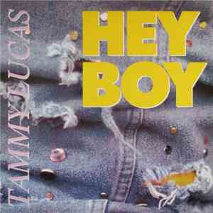 Tammy Lucas - Hey Boy