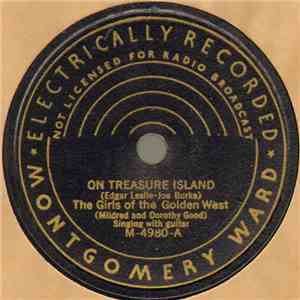 The Girls Of The Golden West - On Treasure Island / Red Sails In The Sunset