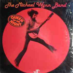The Michael Wynn Band - Queen Of The Night