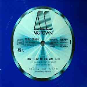 Thelma Houston - Don't Leave Me This Way / I Want To Go Back There Again