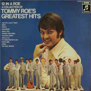 Tommy Roe - 12 In A Roe A Collection Of Tommy Roe's Greatest Hits