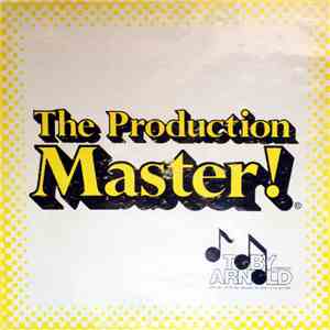 Unknown Artist - The Production Master! Production Music: Potpourri & Parts