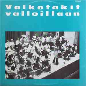 Valkotakit - Valkotakit Valloillaan