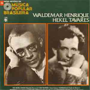 Various - Nova História Da Música Popular Brasileira - Waldemar Henrique, Hekel Tavares