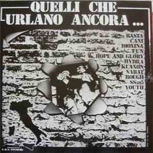Various - Quelli Che Urlano Ancora...
