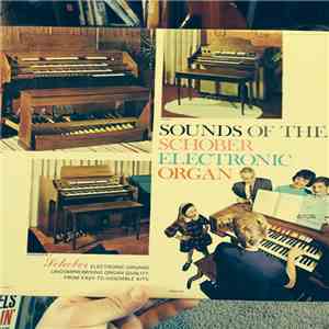 Various - Sounds Of The Schober Electronic Organ