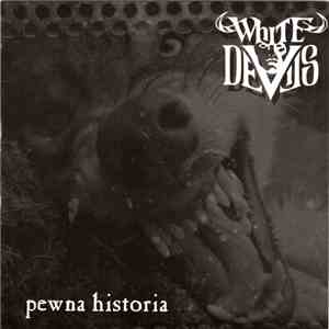 White Devils - Pewna Historia