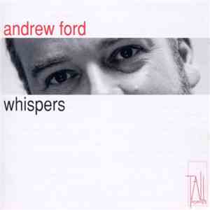 Andrew Ford  - Whispers