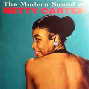 Betty Carter - The Modern Sound Of Betty Carter/Out There With Betty Carter
