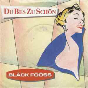 Bläck Fööss - Du Bes Zu Schön