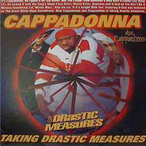 Cappadonna AKA Cappachino & Drastic Measures - Taking Drastic Measures