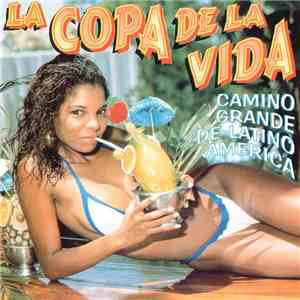 Chali Sanchez E Ives Claure - La Copa De La Vida (Camino Grande De Latino America)