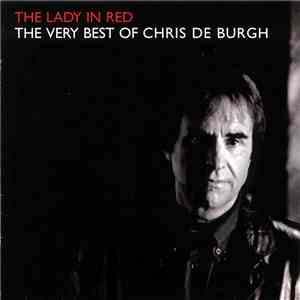 Chris De Burgh - The Lady In Red: The Very Best Of Chris De Burgh