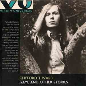 Clifford T Ward - Gaye And Other Stories