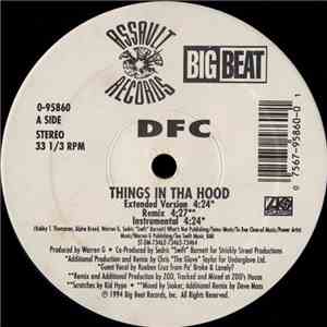 DFC  - Things In Tha Hood / Pass The Hooter
