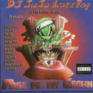 DJ Ju Ju & Lester Roy - Pass Me My Crown