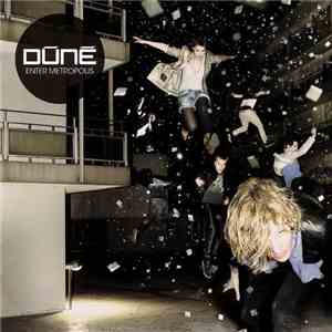 Dúné - Enter Metropolis