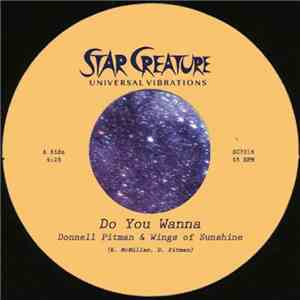 Donnell Pitman & Wings Of Sunshine - Do You Wanna / Need My Love