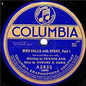 Edward Avis And Howard R. Garis - Bird Calls With Story, Part I / Bird Calls With Story, Part II