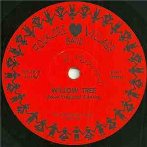 Folklore Village Band - Willow Tree / Hills of Habersham