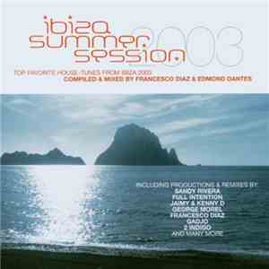 Francesco Diaz & Edmond Dantes - Ibiza Summer Session 2003