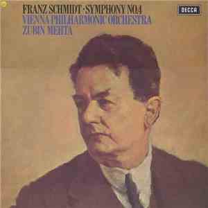 Franz Schmidt, Vienna Philharmonic Orchestra, Zubin Mehta - Symphony No.4
