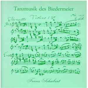 Franz Schubert - Tanzmusik Des Biedermeier