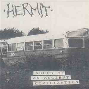 Hermit  - Ashes Of An Ancient Civilization