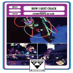 How I Quit Crack - Live In LA/SF